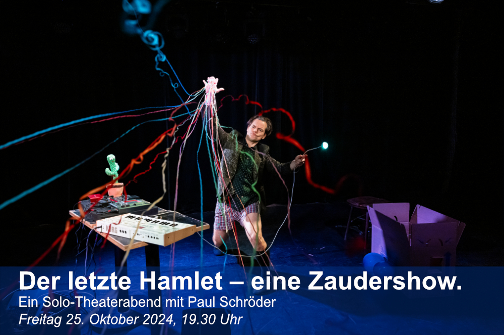 Der letzte Hamlet – eine Zaudershow.